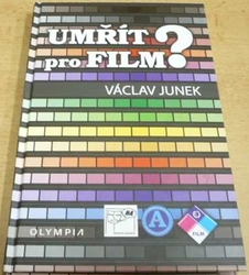 Václav Junek - Umřít pro film ? (2017)