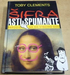 Toby Clements - Šifra Asti Spumante (2006)