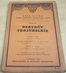 Jan Neruda - Nerudův trojúhelník. Tři jednoaktové hry (1941)