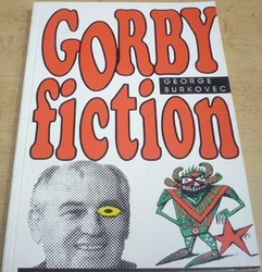 George Burkovec - Gorby fiction (1991)