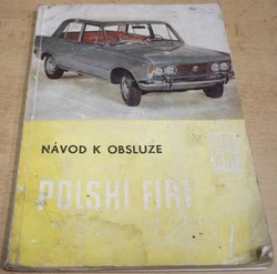 Osobní automobil POLSKI FIAT 125 P. Návod k obsluze (1972)