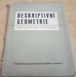 Antonín Dubec - Deskritivní geometrie pro II. třídu gymnasií (1950) 