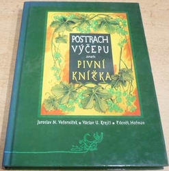 Jaroslav Novák Večerníček - Postrach výčepu aneb Pivní knižka (2005)