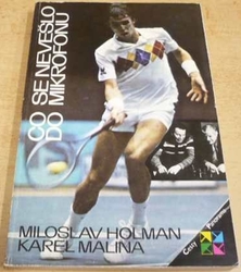 Miloslav Holman - Co se nevešlo do mikrofonu (1983)