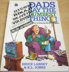Bruce Lansky - Otcové říkají největší voloviny (1991)