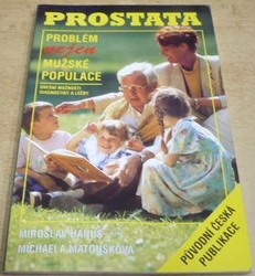 Miroslav Hanuš - Prostata. Problém nejen mužské populace (1993)