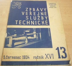 Zprávy veřejné služby technické. 1. červenec 1934. Ročník XVI. č. 13 (1934)