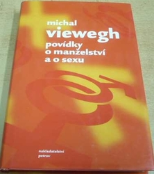 Michal Viewegh - Povídky o manželství a o sexu (2003)