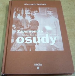 Slavomír Pejčoch - Zapomenuté osudy (2000)