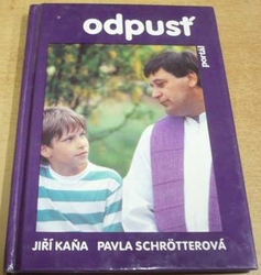 Jiří Kaňa - Odpusť (1994)