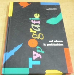 Jean-Luc Dusong - Typografie od olova k počítačům (1997)