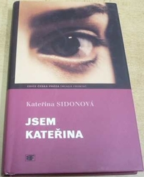 Kateřina Sidonová - Jsem Kateřina (2002)