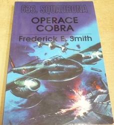 Frederick E. Smith - 633. Squadrona. Operace Cobra (1997)