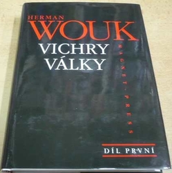 Herman Wouk - Vichry války. Díl první (1996)