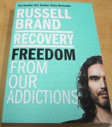 Russell Brand - Recovery. Freedom from Our Addictions (2017)