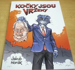 Jakub Horák - Kočky jsou vrženy (2017)