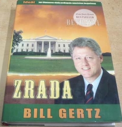 Bill Gertz - Zrada (2007)