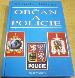 Miroslav Němec - Občan a policie (1996)
