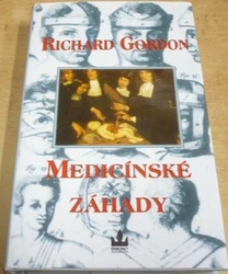 Richard Gordon - Medicínské záhady (1997)