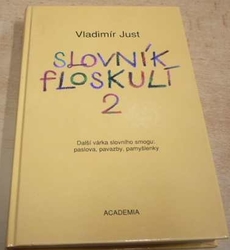 Vladimír Just - Slovník floskulí 2. (2005)