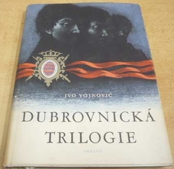 Ivo Vojnović - Dubrovnická trilogie (1960)