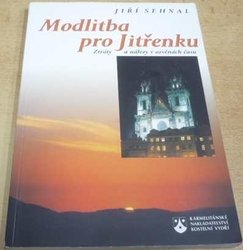 Jiří Sehnal - Modlitba pro Jitřenku (2002)