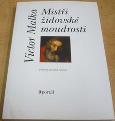 Victor Malka - Mistři židovské moudrosti (2004)