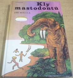 Jiří Mikulka - Kly mastodontů (1989)