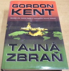 Gordon Kent - Tajná zbraň (2002)