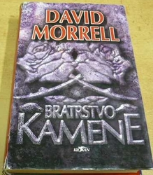 David Morrell - Bratrstvo kamene (1997)