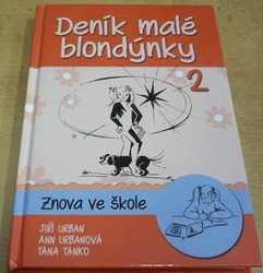 Jiří Urban - Deník malé blondýnky 2. Znova ve škole (2013)