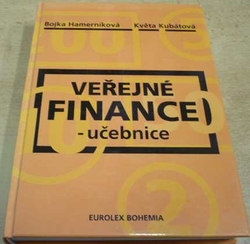 Bojka Hamerníková - Veřejné finance. Učebnice (2000)