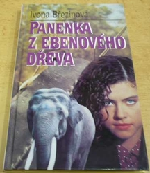 Ivona Březinová - Panenka z ebenového dřeva (1997)
