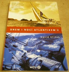 David Křížek - Dnem i nocí Atlantikem II. (2013)