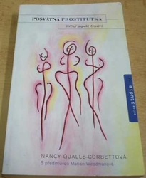 Nancy Qualls-Corbettová - Posvátná prostitutka. Věčný aspekt ženství (2004)