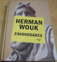Herman Wouk - Zákonodárce (2014)