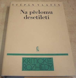 Štěpán Vlašín - Na přelomu desetiletí (1985)