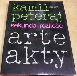 Kamil Peteraj - Sekunda rozkoše. Arte akty (1989)