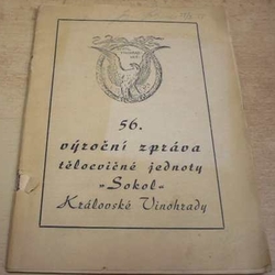 56. výroční zpráva tělocvičné jednoty "Sokol" Královské Vinohrady (1946)