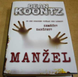 Dean Koontz - Manžel (2008)