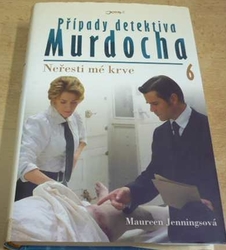 Maureen Jenningsová - Případy detektiva Murdocha 6. Neřesti mé krve (2012)