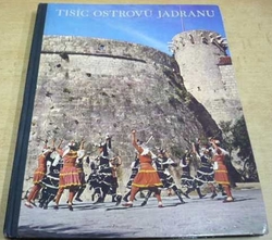 Antun Šoljan - Tisíc ostrovů Jadranu (1967)