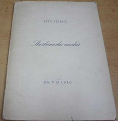 Petr Bezruč - Stužkonoska modrá (1946)