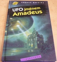 Thomas Brezina - UFO jménem Amadeus (2001)