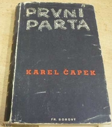 Karel Čapek - První parta (1948)