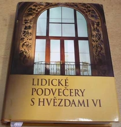 Lidické podvečery s hvězdami VI. (2016)