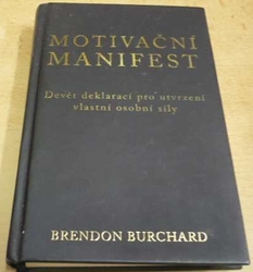 Brendon Burchard - Motuvační manifest (2018)