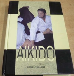 Daniel Avillant - Aikido (1997) PODPIS AUTORA !!!