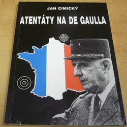 Jan Cimický - Atentáty na De Gaulla (1993)