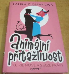 Laura Zigmanová - Animální přitažlivost (2008)
